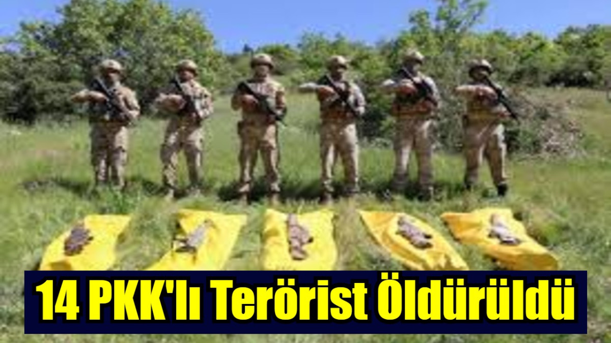 14 PKK'lı Terörist Öldürüldü