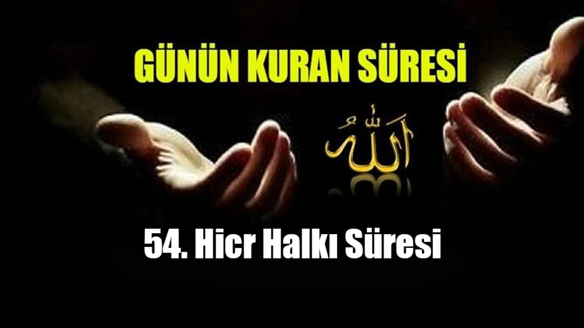 54. Hicr Halkı Süresi