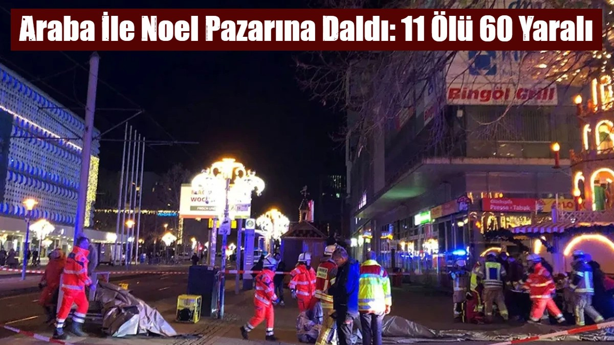 Araba İle Noel Pazarına Daldı: 11 Ölü 60 Yaralı