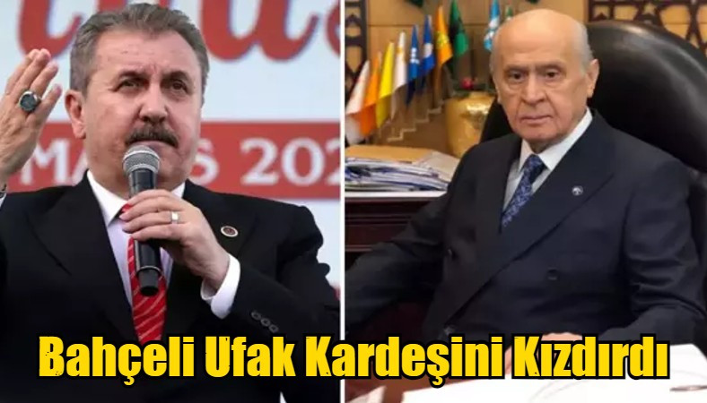 Bahçeli Ufak Kardeşini Kızdırdı