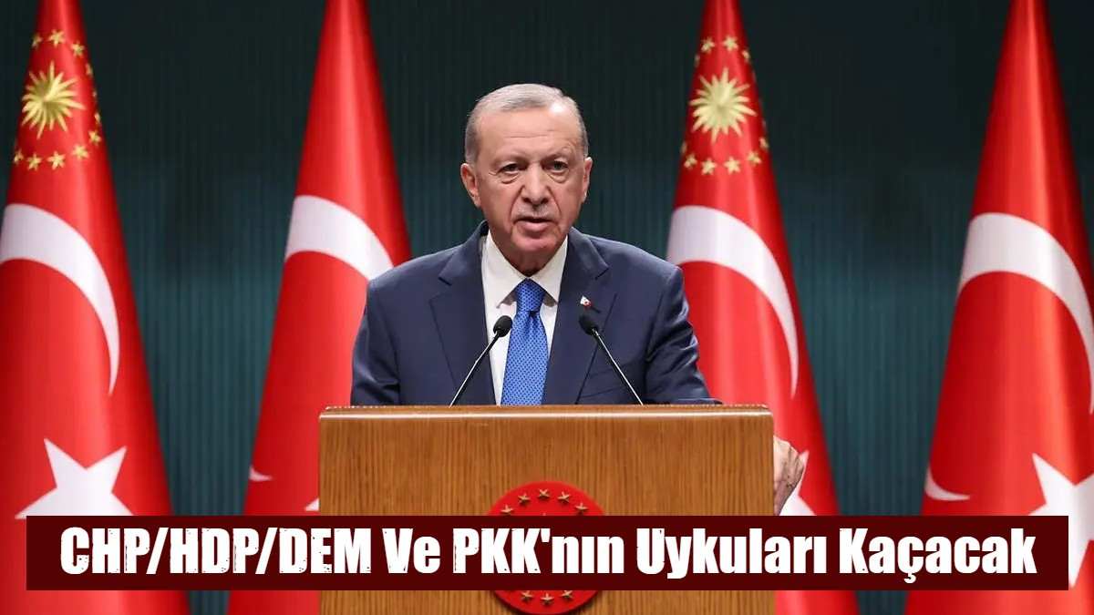 CHP/HDP/DEM Ve PKK'nın Uykuları Kaçacak