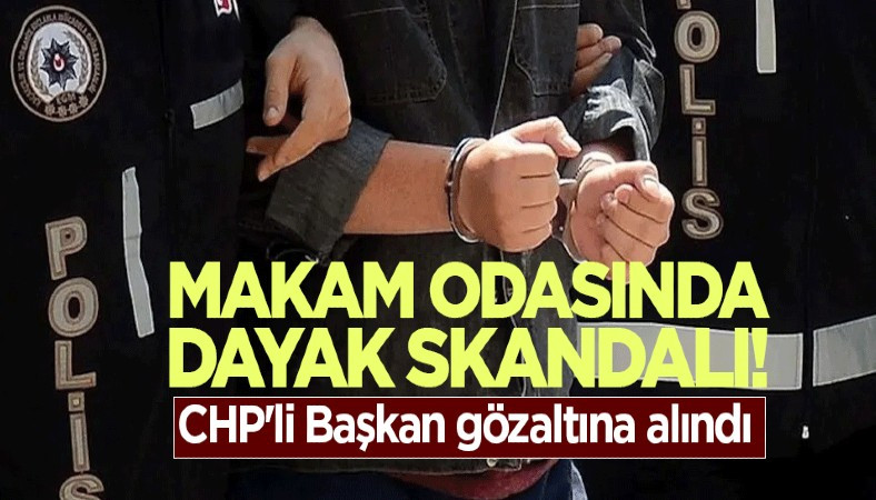 CHP'li Başkan Gözaltına Alındı