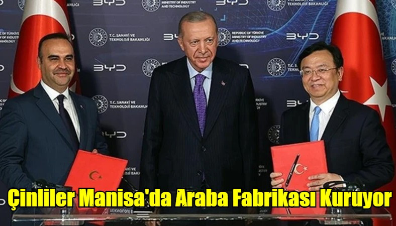 Çinliler Manisa'da Araba Fabrikası Kuruyor