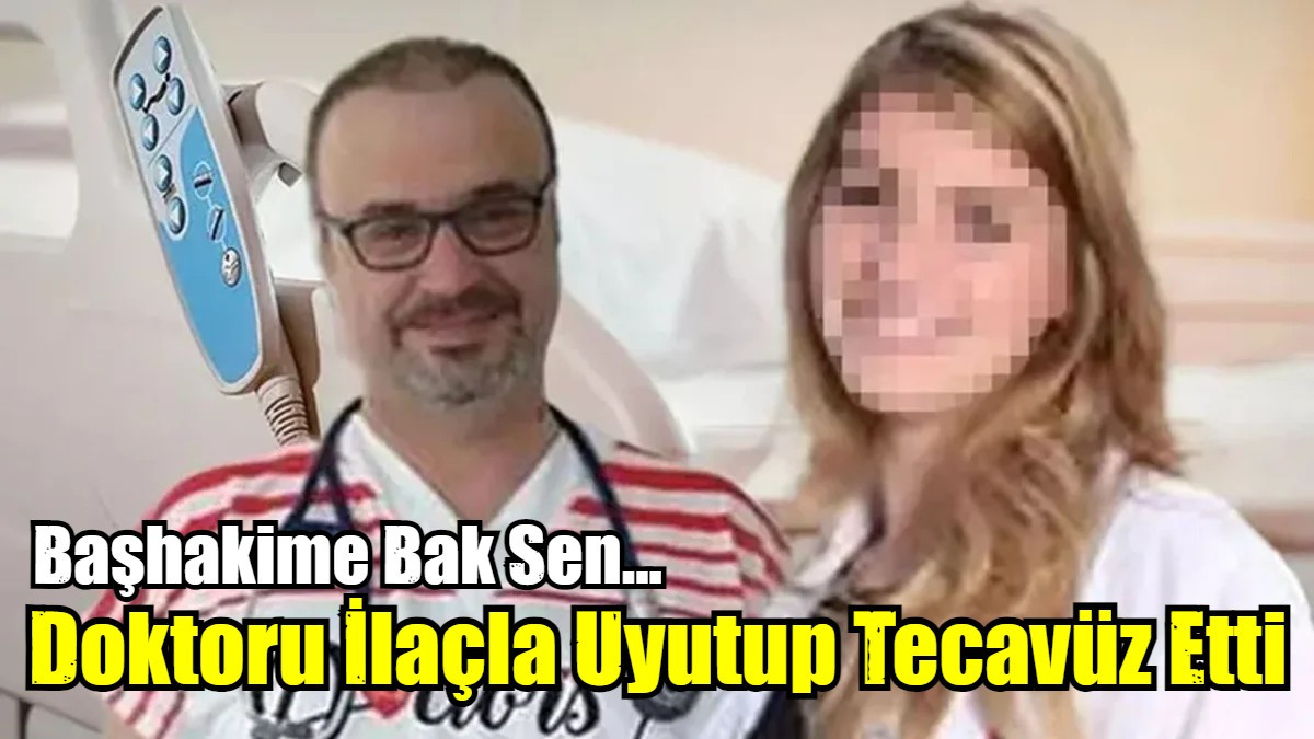 Doktoru İlaçla Uyutup Tecavüz Eden Başhekim Tutuklandı