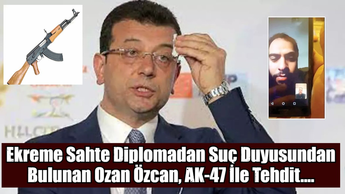 Ekreme Sahte Diplomadan Suç Duyusundan Bulunan Ozan Özcan, AK-47 İle Tehdit....