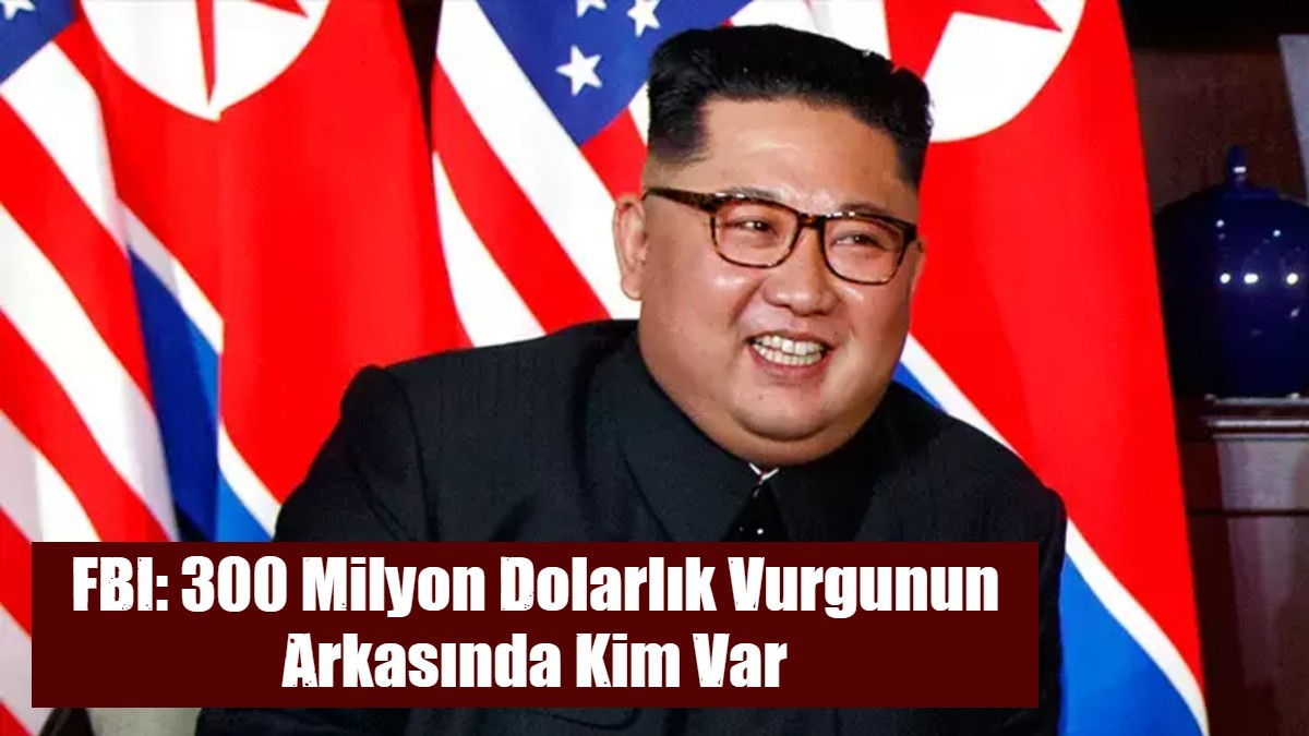 FBI: 300 Milyon Dolarlık Vurgunun Arkasında Kim Var