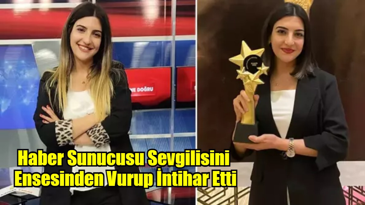 Haber Sunucusu Sevgilisini  Ensesinden Vurup İntihar Etti