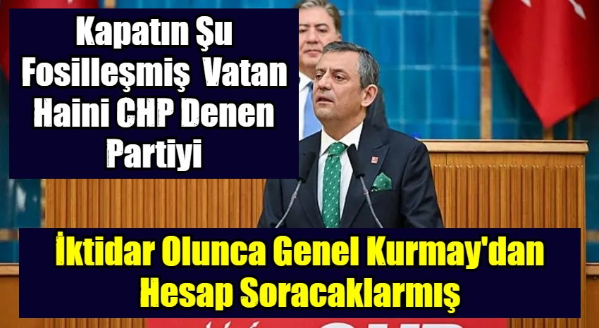 İktidar Olunca Genel Kurmay'dan Hesap Soracaklarmış