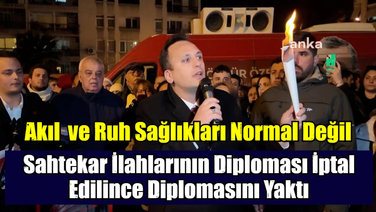 İlah Sandıkları Sahtekar Ekrem'in Diploması İptal Edilince Diplomasını Yakan Belediye Başkanı