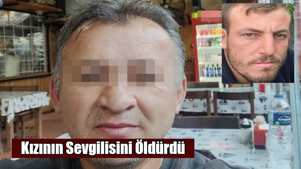 Kızının Sevgilisini Öldürdü