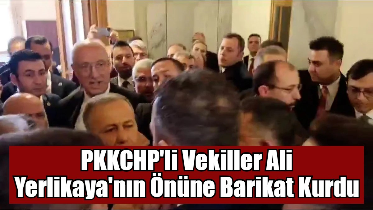 PKKCHP'li Vekiller Ali Yerlikaya'nın Önüne Barikat Kurdu