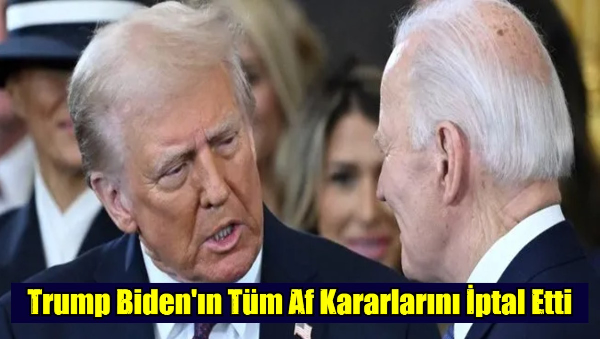 Trump Biden'ın Tüm Af Kararlarını İptal Etti