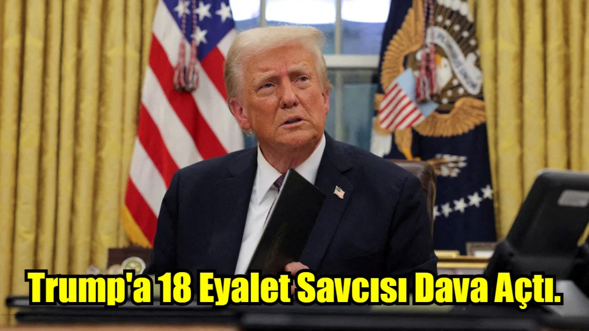 Trump'a 18 Eyalet Savcısı Dava Açtı.