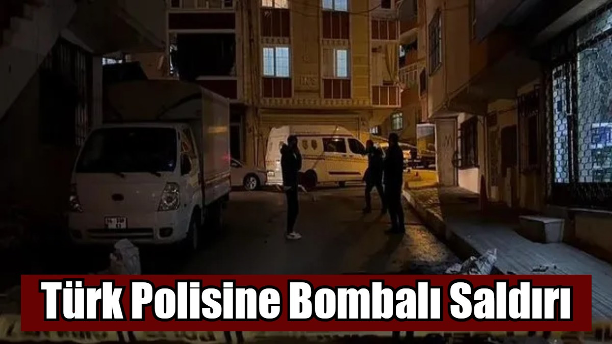 Türk Polisine Bombalı Saldırı