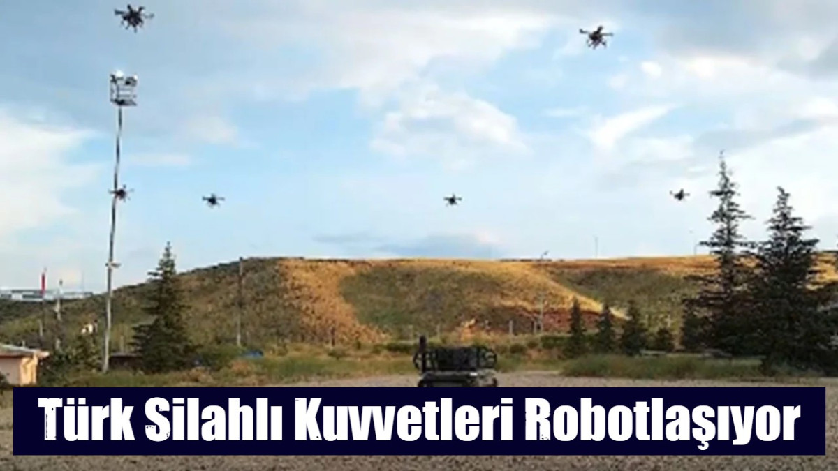 Türk Silahlı Kuvvetleri Robotlaşıyor