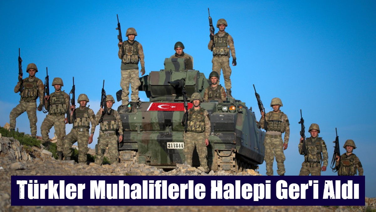 Türkler Muhaliflerle Halepi Ger'i Aldı