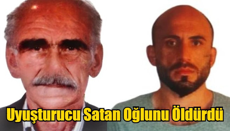 Uyuşturucu Satan Oğlunu Öldürdü