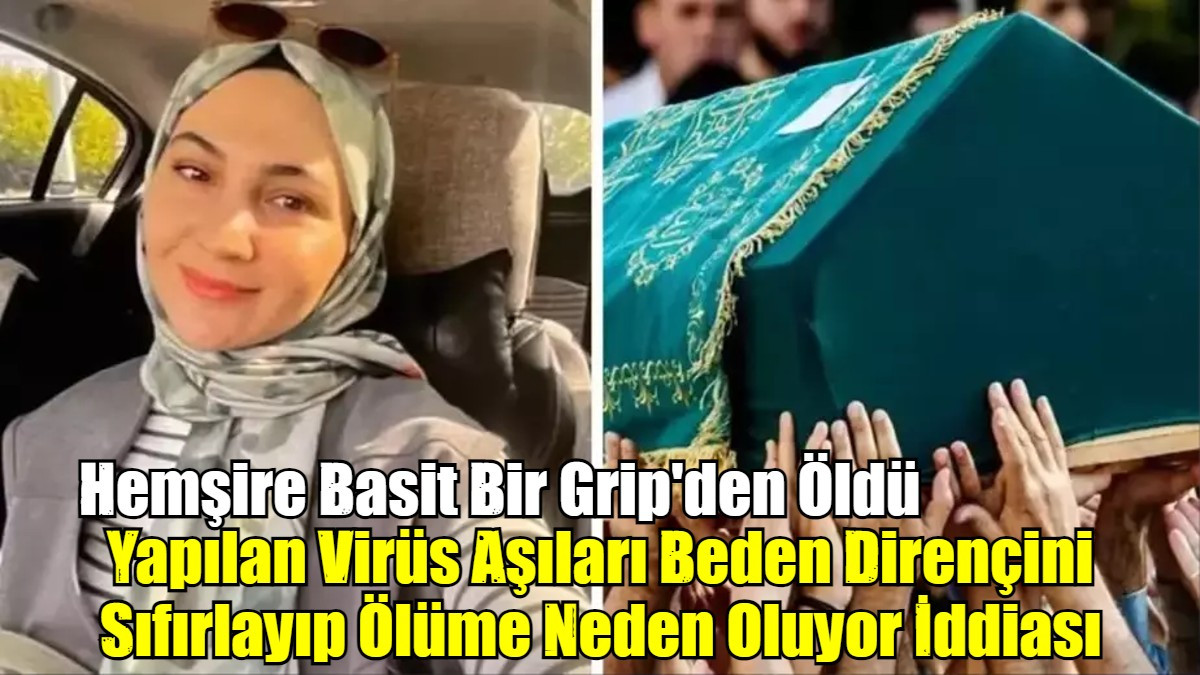 Yapılan Virüs Aşıları Beden Direncini Sıfırlayıp Ölüme Neden Oluyor İddiası